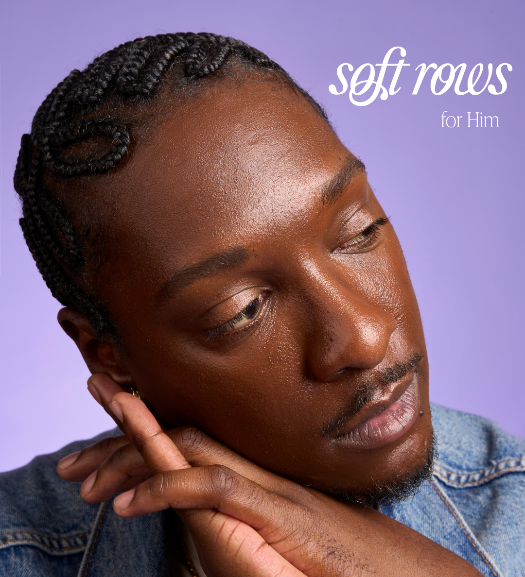 Soft Rows for Him